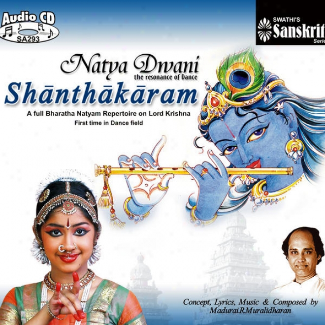Bharatanatyam Dance Â�“ Lord Krishna-  Natya Dwani Shanthakaram -  Madutai R.muralidharan