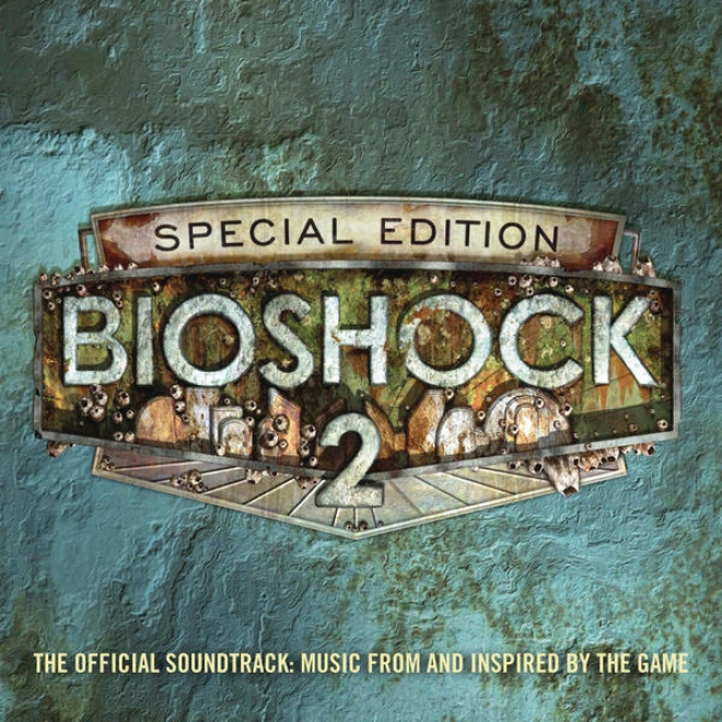 Bioshock 2: The Official Soundtrack - Music From And Inspired By The Game (special Edition)