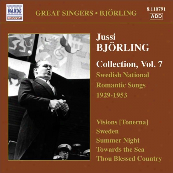 Bjorling, Jussi: Bjorling Collection, Vil. 7 - Swedish National Romantic Songs (1929-1953)