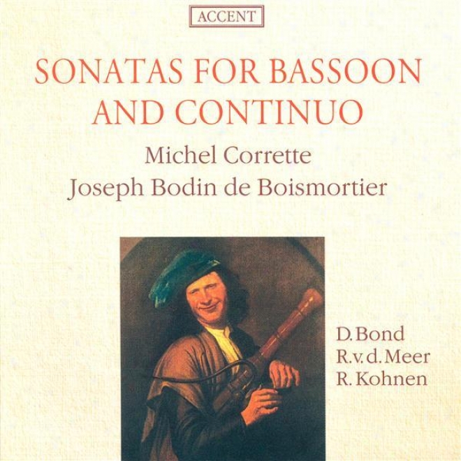Boismortier, J.b.: Bassoon Sonatas, Op. 26, Nos. 3 And 5 / Corrette, M.: Sonatas Nos. 1, 3 And 5 (bond, Meer, Kohnen)