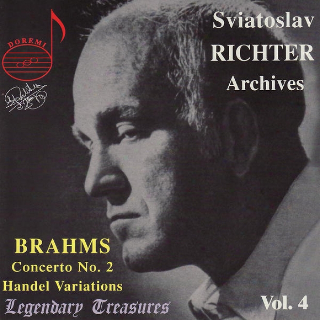 Brahms: Concerto No. 2 For Piano And Orchestra - Handel: Variations And Fugue In c~tinuance A Theme