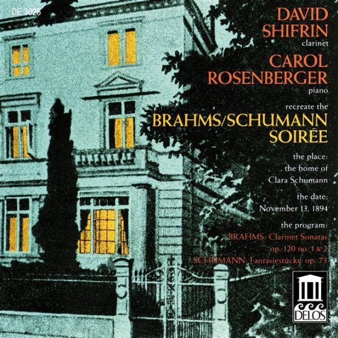 Brahms, J.: Clarinet Sonatas Nos. 1 And 2 / Schumann, R.: Fantasiestucke  (shifrin)