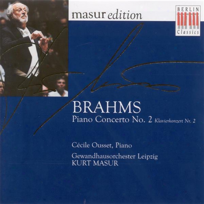 Brahms, J.: Piano Concerto No. 2 (ousset, Leipzig Gewandaus Orchestra, Masur)