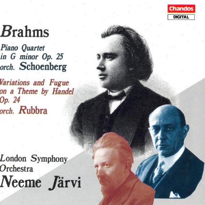 Brahms: Piano Quartet No. 1 / Variations And Fugue On A Short dissertation By Handel (arr. For Orchestra)