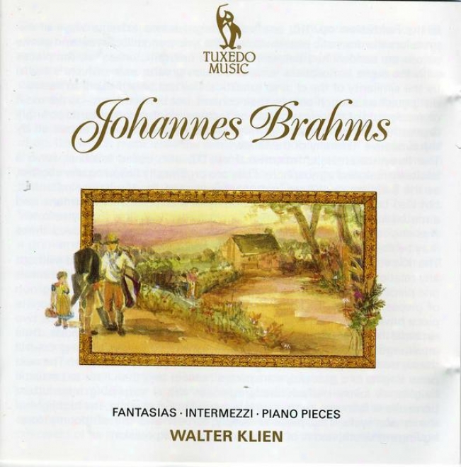 Brahms: Seven Fanyasias, Op.116; Three Intermezzi, Op.117; Six Piano Pieces, Op.118; Four Piano Pieces, Op.119