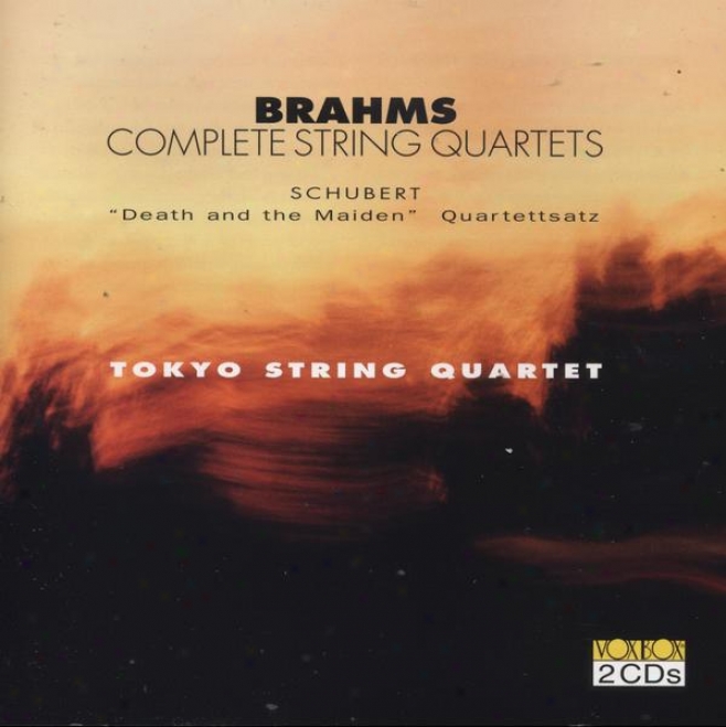 Brahms: String Quartets Nos. 1-3 / Scchubert: String Quartets Nos. 12 And 14