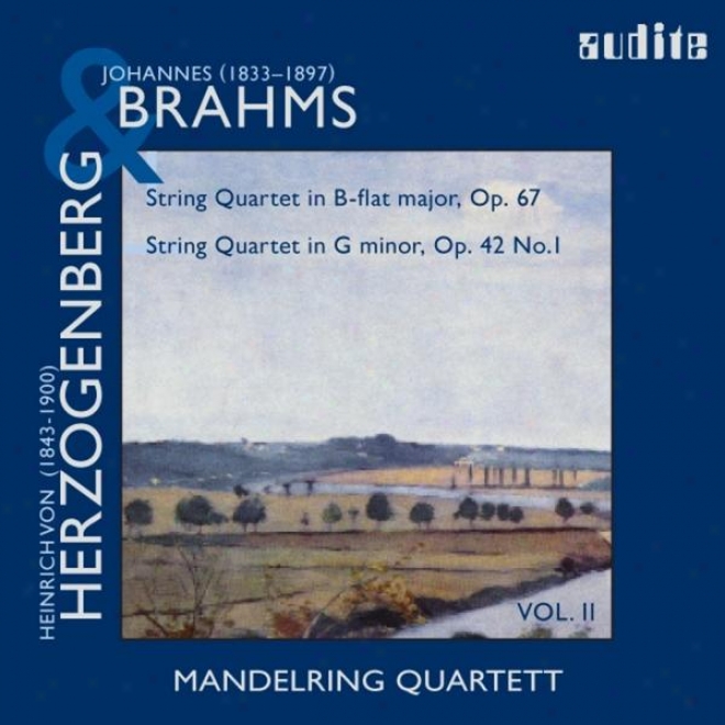 Brahms: String Quarrets Op. 76 & Herzogenberg: String Quartets Op. 42, No.1