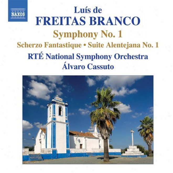 Branco, L.f.: Orchestral Works, Vol. 1 (cassuto) - Symphony No. 1 / Schezro Fantasique / Suite Alentejana No. 1