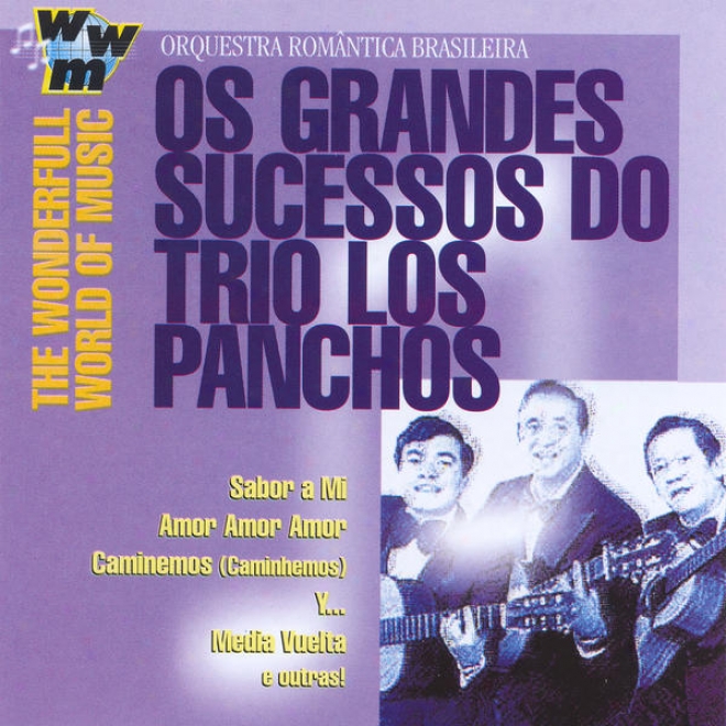 Brazil Orquestra Romantica Brasileira: Os Grandes Sucessos Be enough Trio Los Panchos