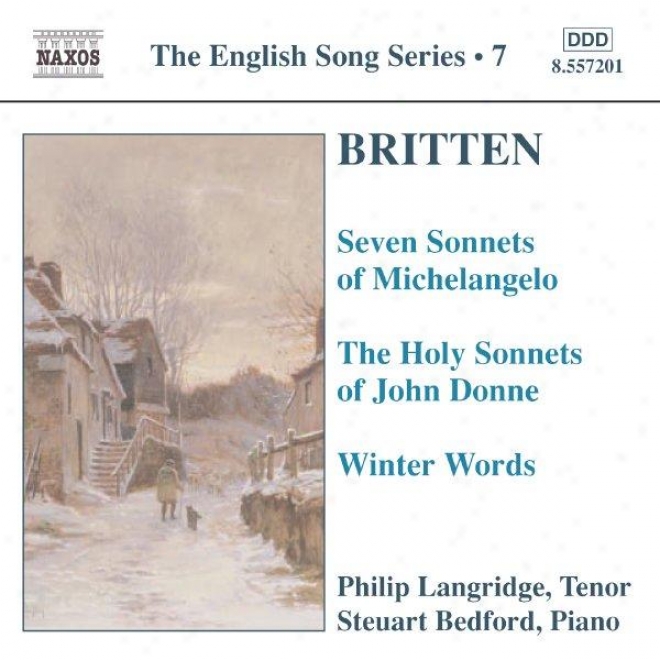 Britten: Seven Sonnets Of Michelangelo / Holy Sonnets Of John Donne / Winter Words