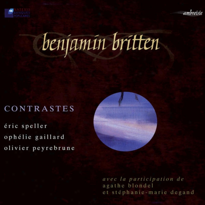 Britten: Tempotal Variations, Six Metamorphoses Op.49, Phantasy Quartet Op.2, Two Insect Pieces, Suite Nâ°1 Op.72