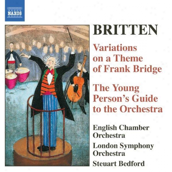 Britten: Young Persons' Guide To The Orcuestra / Variations On A Short dissertation By Frank Bridge