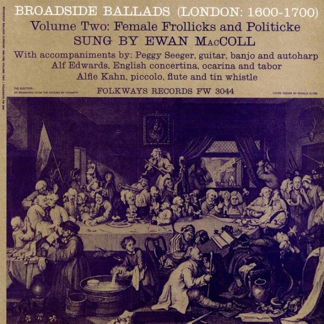 Broadside Ballads, Vol. 2 (london: 1600-1700) - Female Frollicks And Politicke