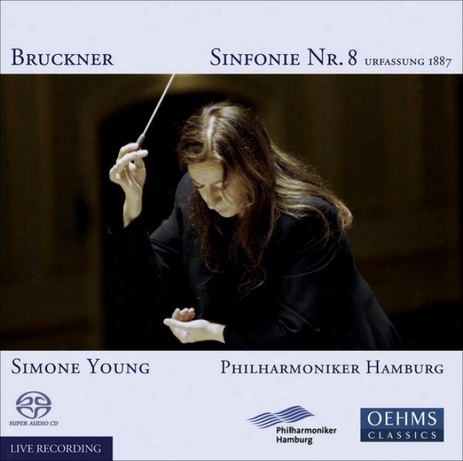 Bruckner, A.: Symphony No. 8 (1887 Version) (hamburg Philharmonic, S. Young)