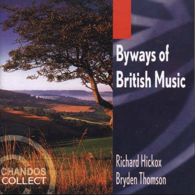 """byways Of British Music"" - Music By Walton, Frankel, Searle, Alwyn, Bliss, Vaughan Williams, Leighton"