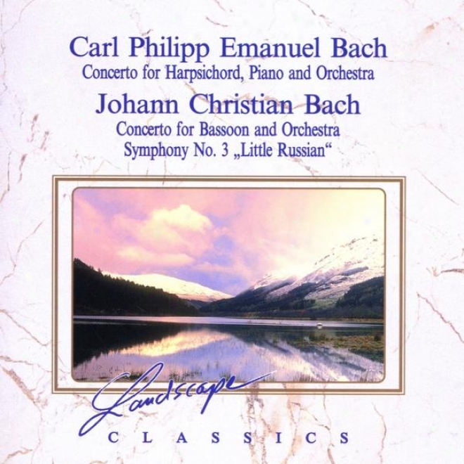 Carl Philipp Emanuel Bach: Konzert Fr Hammerklavier, Cemalo & Orchester & Johann Christian Bach: Konzert Fr Fzgott & Orchester