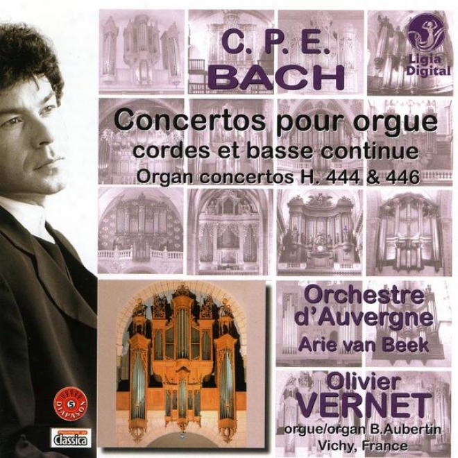 Carl Philipp Emmanuel Bach, Concertos For Organs, Strings And Harpsichord, Pour Orgue Et Orchestre