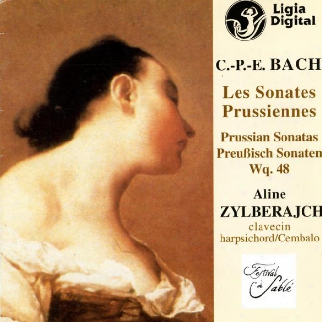 Carl Philipp Emmanuel Bach, Prussian Sonatas, Preubish Sonaten, Les Sonates Prussiennes, Wq 48