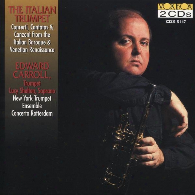 Carroll, Edward: Italian Trumpet (the) - Venetian Renaissance And Italian Baroque