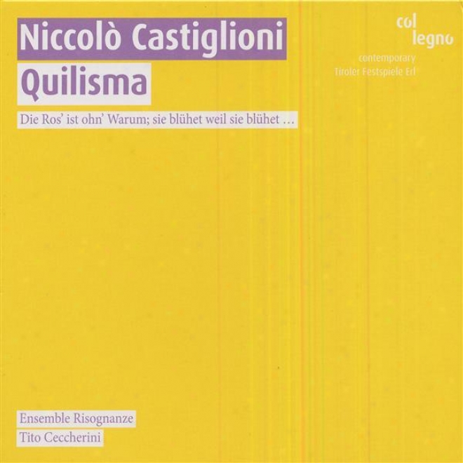 Castiglioni, N.: Quilisma / Tropi / Consonante / Risognanze / Intonazione / Cantus Planus