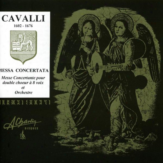Cavalli, Messa Concertata, Messe Conncertants Flow Double Choeur Ã  8 Voix Et Orchestre
