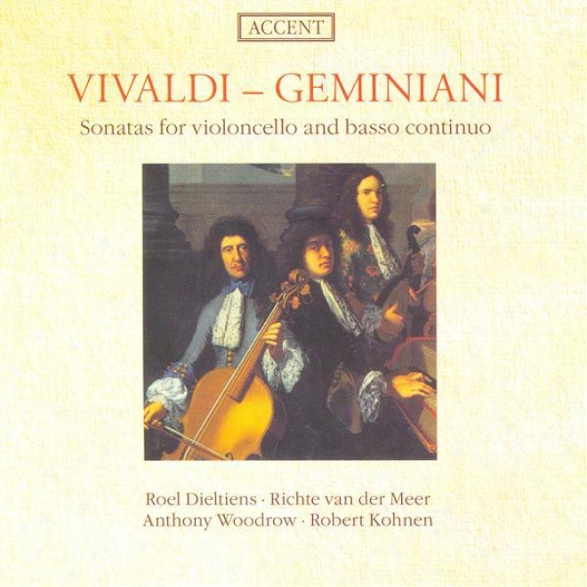 Cello Music - Vivaldi, A. / Geminiani, F. (sonatas For Violoncello And Basso Continuo) (dieltiens)