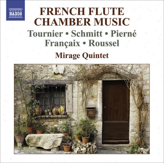 Chamber Music (french Flute Quintets) - Tournier, M. / Schmitt, F. / Peirne, G. / Francaix, J. / Roussel, A. (mirage Quintet)