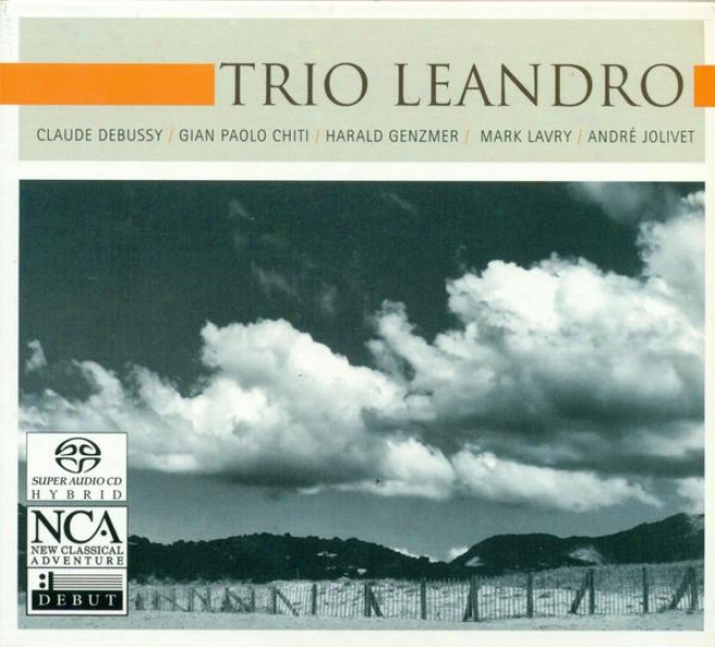 Chamber Music (trios) - Debussy, C. / Chiti, G.p. / Lavry, M. / Jolivet, A. (trio Leandro)