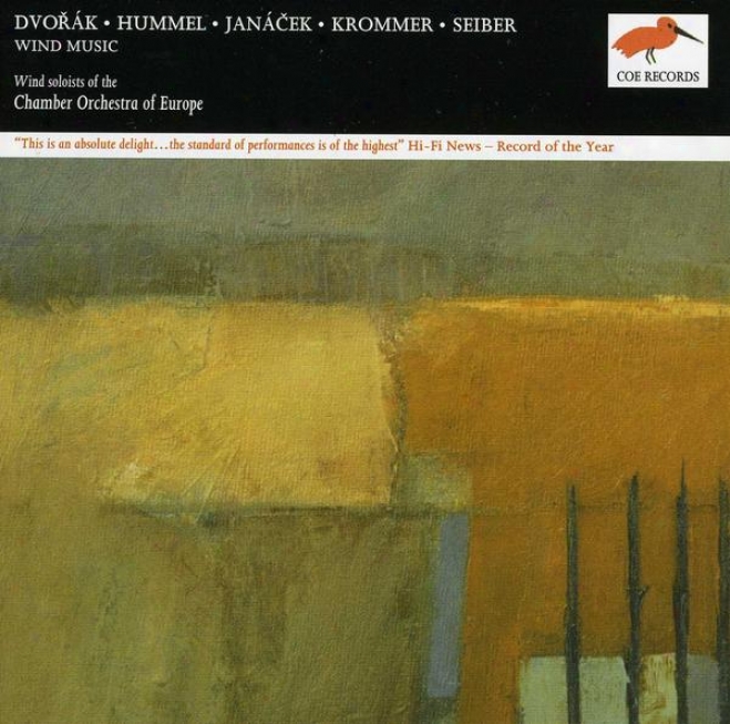 Chamber Orchestra Of Europe - Wind Music:  Compositions By Krommer, Hummel, Janacek, Seiber, Dvorak