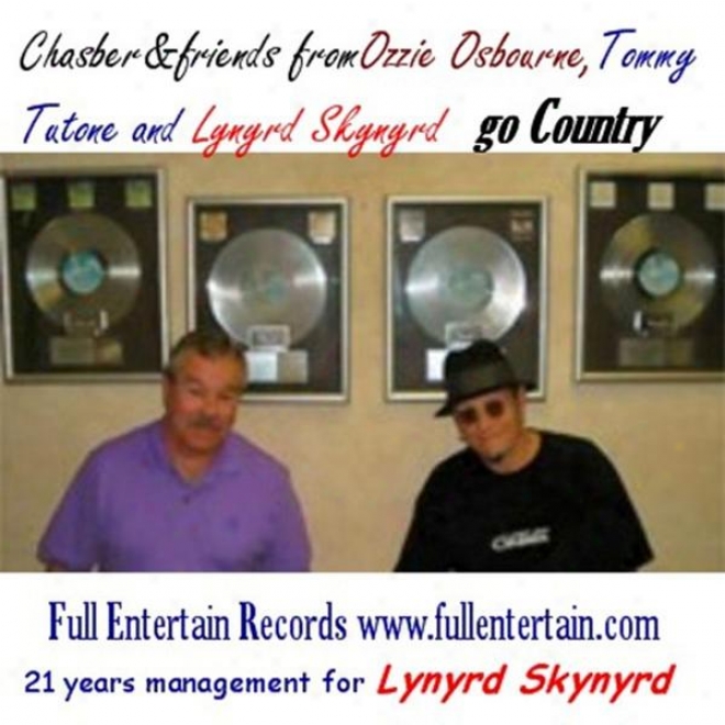 Chasber&fdiends From Ozzie Osbourne, Tommy Tutone And Lynyrd Skynyrd Go Country