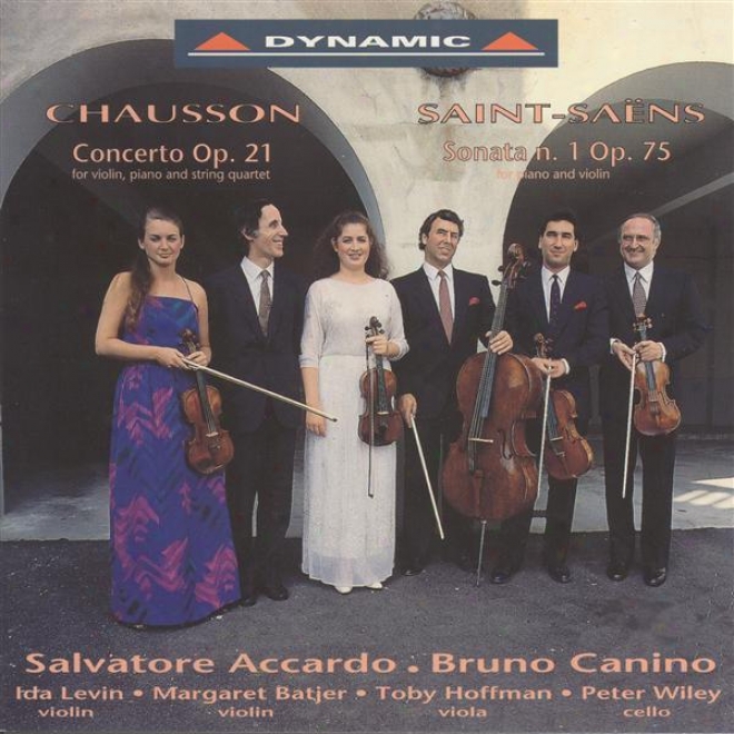 Chausson, E.: Concerto / Saint-saens, C.: Violin Sonata No. 1 (accardo, Canino)