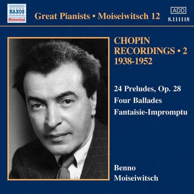Chopin: 24 Preludes / Ballades / Fantaisie-impromptu (moiseiwitsch, Vol. 12) (1938-1952)