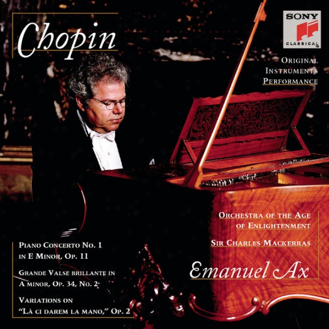 Chopin: Piano Concerto No. 1; Grande Valse Brillante; Variations On La Ci Darem La Mano