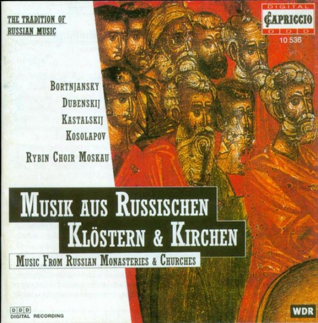 Choral Concert: Mozcow Rybin Choir - Dubinskij, F. / Bortniansky, D. / Strokin, M. / Ferstovski, A. (music From Russian Monasterie