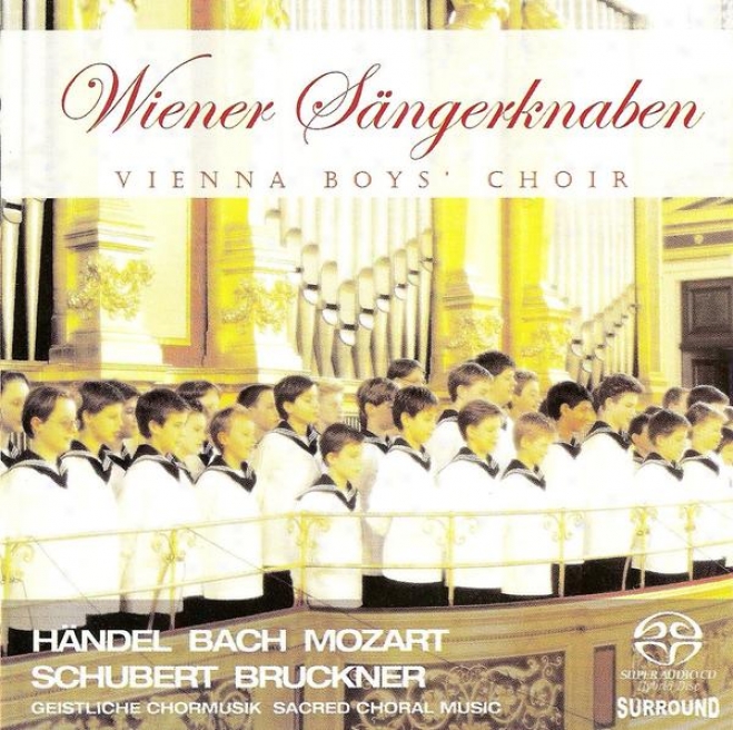 Choral Music (sacred) - Handel, G.f. / Mozart, W.a. / Schubert, F. / Haydn, F.j. / Herbeck, J.r. / Bach, J.s. / Bruckner, A. (vien