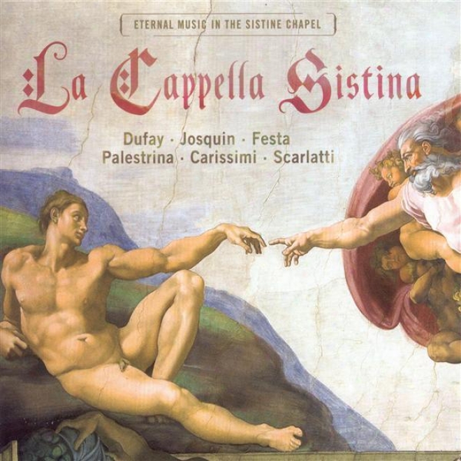 Choral Music (sacred) - Palestrina, G.p. Da / Josquin Des Prez / Dufay, G. / Festa, C. / Carissimi, G. / Scarlatti, A.