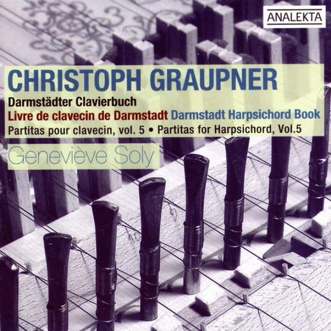 Christoph Graupner: Darn=mstadt Harpsicord Book (partitas For Harpsichord, Vol. 5)