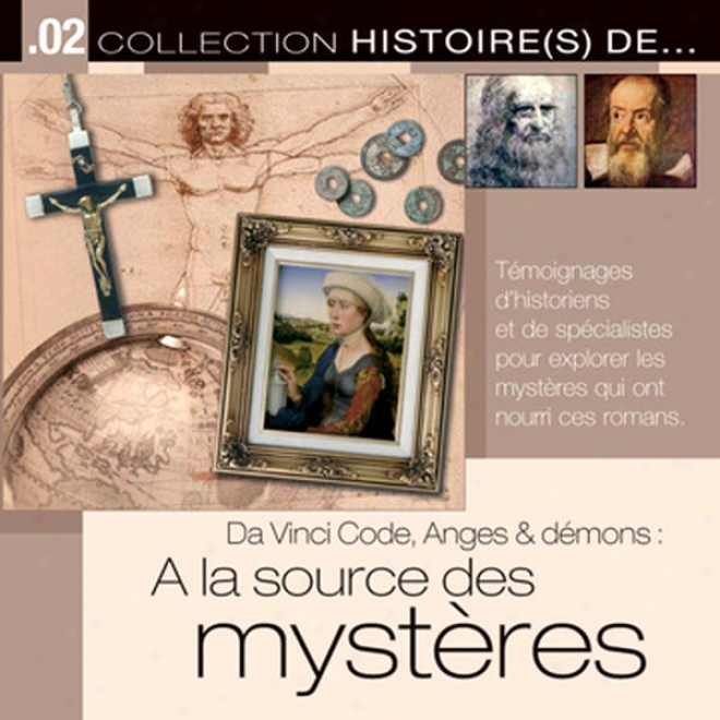 Collection Histoire(s) Deâ�¦ 2 - Da Vinci Code, Anges & Dã©mons: A La Source Des Mystã¸res