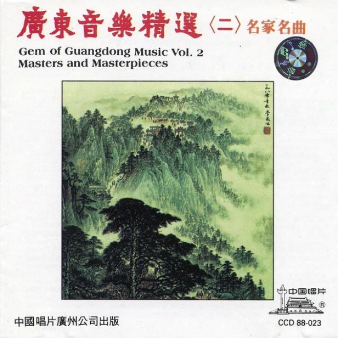 Collection Of Guangdong Music By Master Artists Vol. 2 (guang Dong Yin Yue Jing Xuan Er)