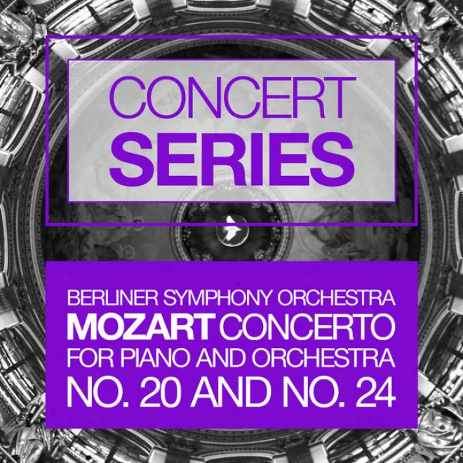 Contrive Series: Mozatr - Concertos For Piano And Orchestra No. 20 And No. 24