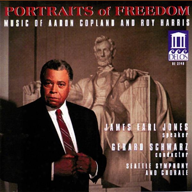 Copland, A.: Fanfare For The Common Man / Lincoln Portrait / Canticle Of Freedom / Harris, R .: American Creed (portraits Of Freeo