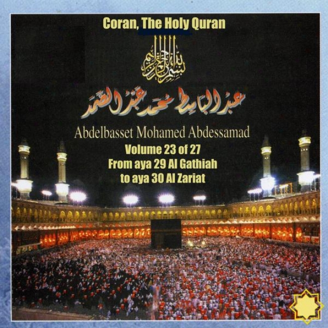 Coran, The Holy Quran Vol 23 Of 27, From Aya 29 Al Gathiah To Aya 30 Al Zariat