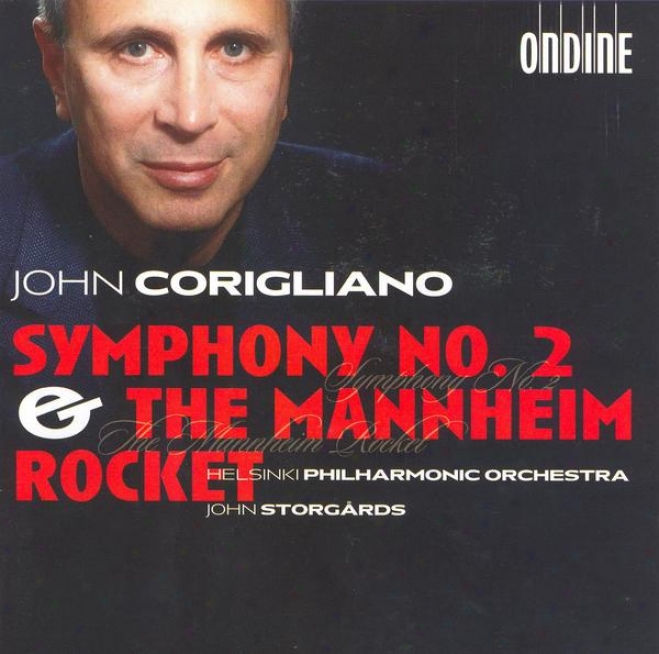 Corigliano, J.: Consonance No. 2 / The Mannheim Rocket (helsinki Philharmonic, Storgards)