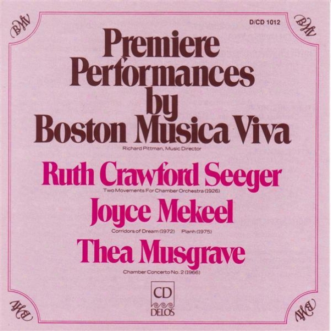Crawfodd, R.: 2 Movements For Cavity Orchestra / Musgrave, T.: Chamber Concerto No. 1 (premiere Performances By Boton Musica Viv