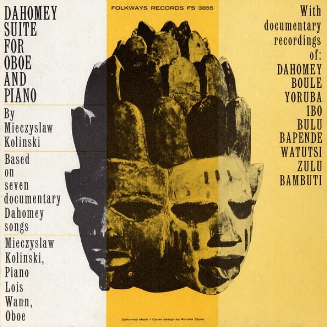 Dahomey Suite For Oboe And Piano Based On Seven Documentary Dahomey Songs: Wuth Documentary Revordings