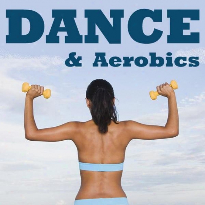 "dance & Aerobics Megamix (fitness, Cardio & Aerobic Session) ""even 32 Counts"