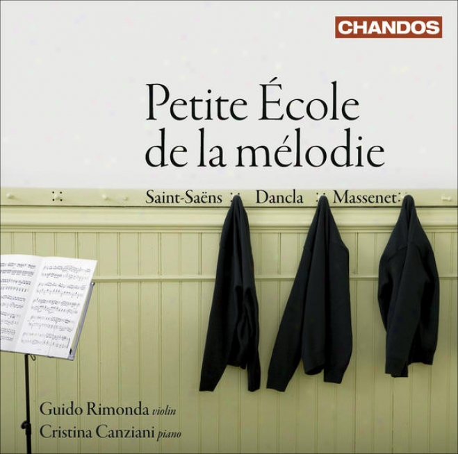 Dancla, C.: Petite Ecole De La Melodie / Saint-saens, C.: Violin Sonata No. 1 / Massenet, J.: Meditation (rimonda, Canziani)