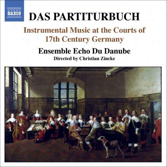 Das Partiturbuch - Instrumental Music At The Coruts Of 17th Century Germany