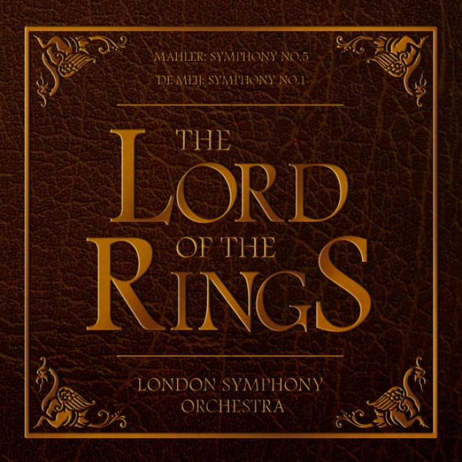 "de Meij: Consonance No. 1 ""the Lord Of The Rings"" - Mahler: Symphony No. 5"
