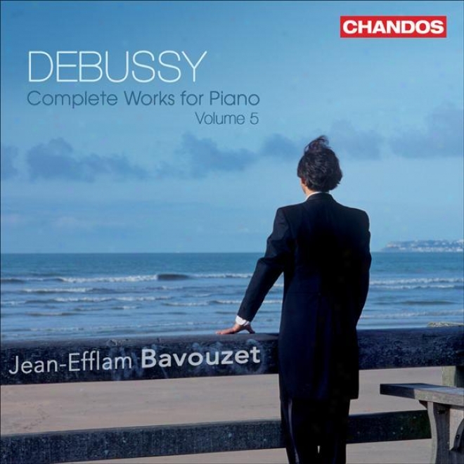 Debussy , C.: Piano Music (complete), Vol. 5 (bavouzet) - Khamma / Jeux / La Boite A Joujoux